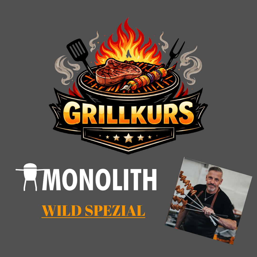 Grillkurs Monolith 17.10.2026 12Uhr Grill-Werk